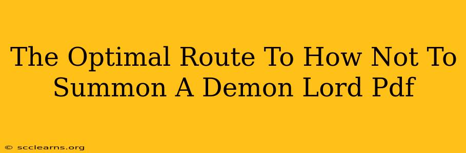 The Optimal Route To How Not To Summon A Demon Lord Pdf