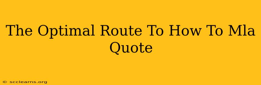 The Optimal Route To How To Mla Quote