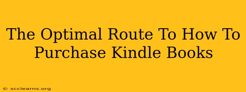 The Optimal Route To How To Purchase Kindle Books