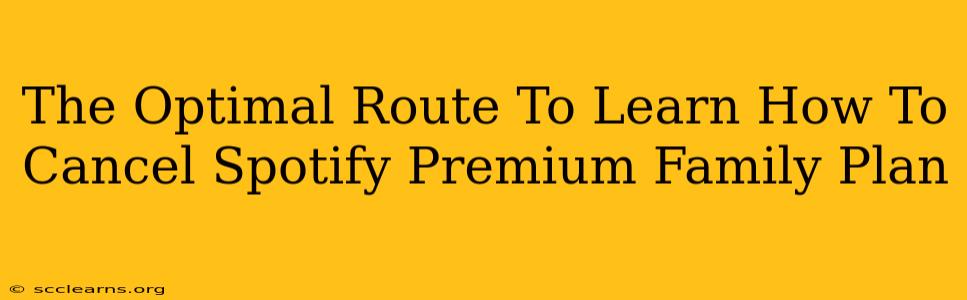 The Optimal Route To Learn How To Cancel Spotify Premium Family Plan