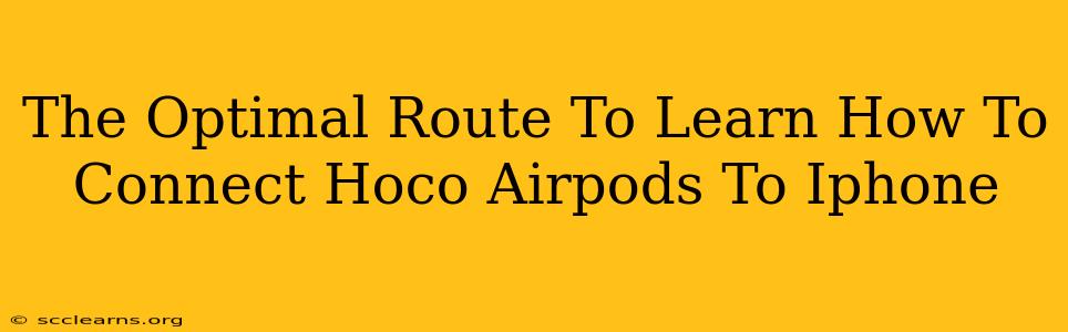 The Optimal Route To Learn How To Connect Hoco Airpods To Iphone