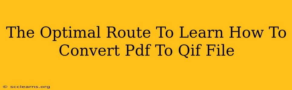 The Optimal Route To Learn How To Convert Pdf To Qif File