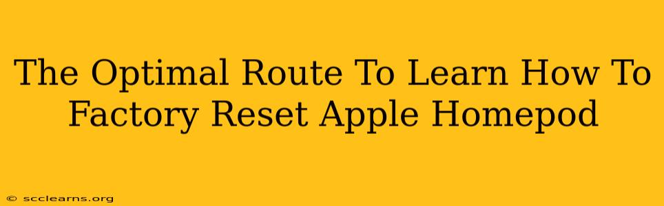 The Optimal Route To Learn How To Factory Reset Apple Homepod