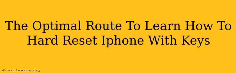 The Optimal Route To Learn How To Hard Reset Iphone With Keys