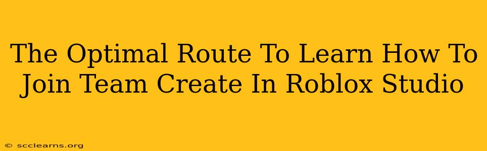 The Optimal Route To Learn How To Join Team Create In Roblox Studio