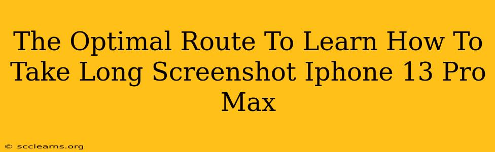 The Optimal Route To Learn How To Take Long Screenshot Iphone 13 Pro Max