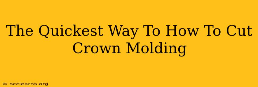 The Quickest Way To How To Cut Crown Molding