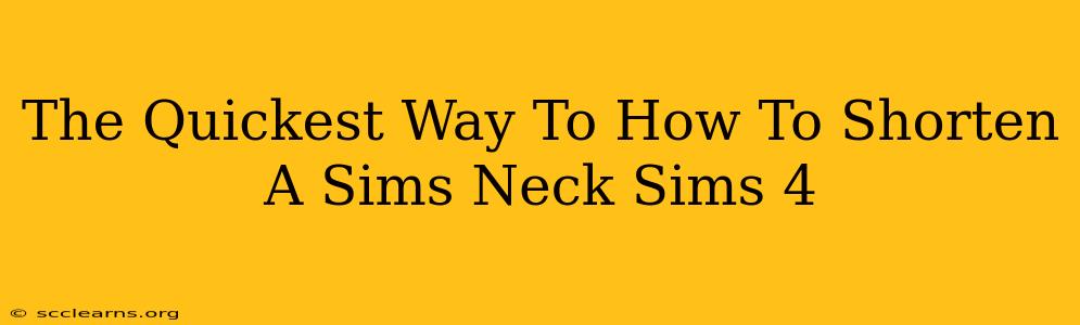 The Quickest Way To How To Shorten A Sims Neck Sims 4