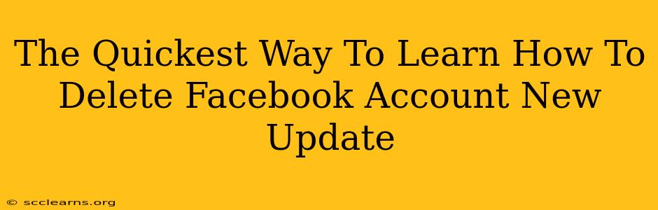 The Quickest Way To Learn How To Delete Facebook Account New Update