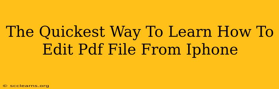 The Quickest Way To Learn How To Edit Pdf File From Iphone