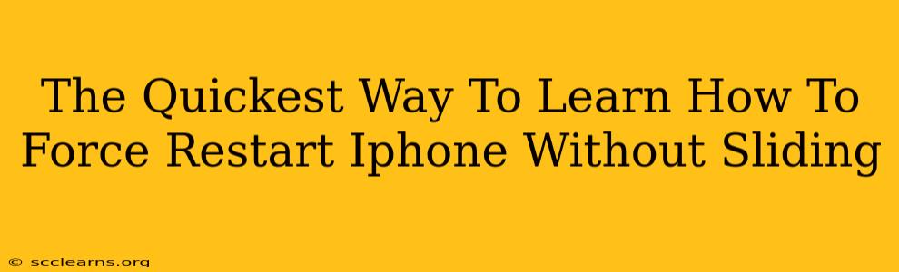 The Quickest Way To Learn How To Force Restart Iphone Without Sliding