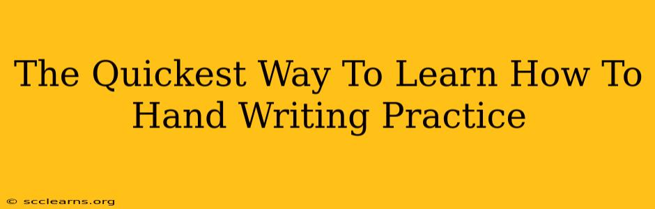 The Quickest Way To Learn How To Hand Writing Practice