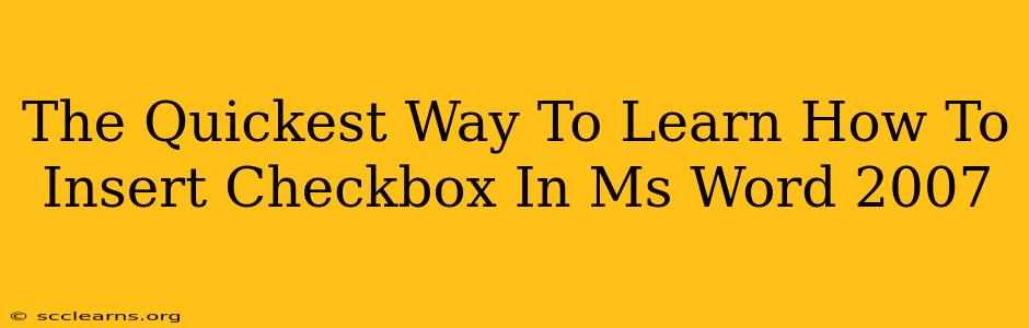 The Quickest Way To Learn How To Insert Checkbox In Ms Word 2007