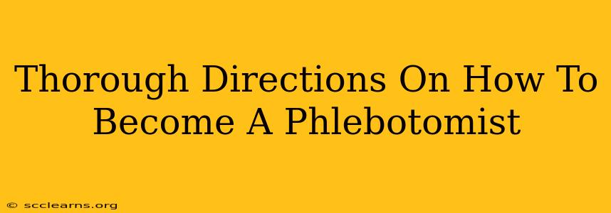 Thorough Directions On How To Become A Phlebotomist