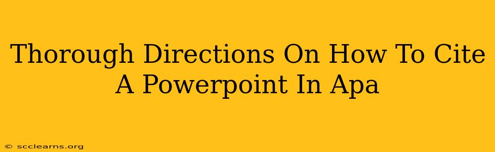 Thorough Directions On How To Cite A Powerpoint In Apa