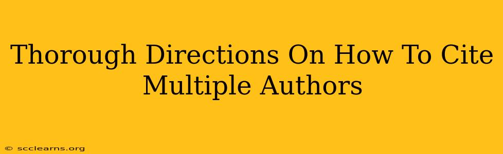 Thorough Directions On How To Cite Multiple Authors