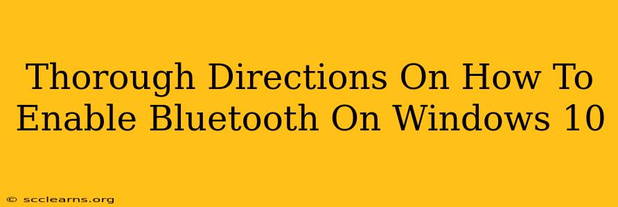 Thorough Directions On How To Enable Bluetooth On Windows 10