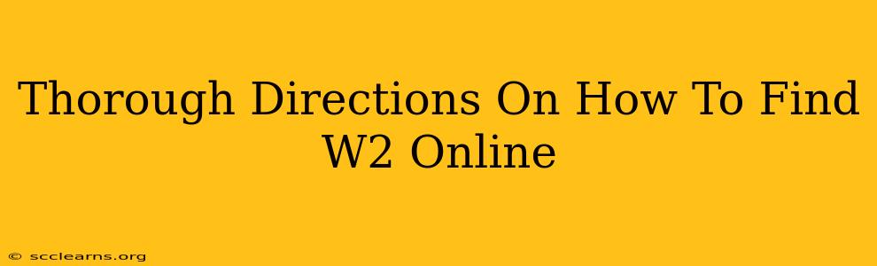 Thorough Directions On How To Find W2 Online