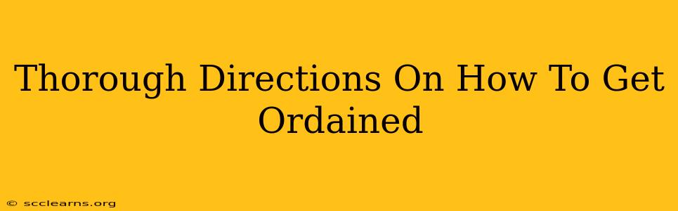 Thorough Directions On How To Get Ordained