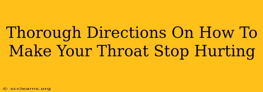 Thorough Directions On How To Make Your Throat Stop Hurting