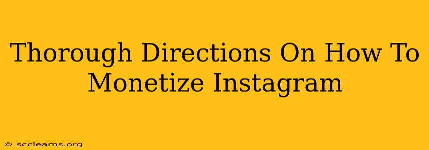 Thorough Directions On How To Monetize Instagram