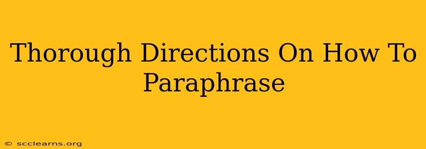 Thorough Directions On How To Paraphrase