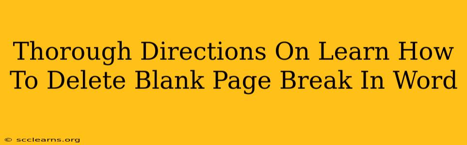 Thorough Directions On Learn How To Delete Blank Page Break In Word