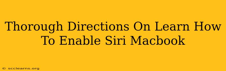 Thorough Directions On Learn How To Enable Siri Macbook