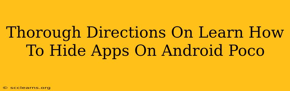 Thorough Directions On Learn How To Hide Apps On Android Poco