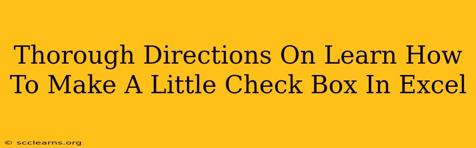 Thorough Directions On Learn How To Make A Little Check Box In Excel