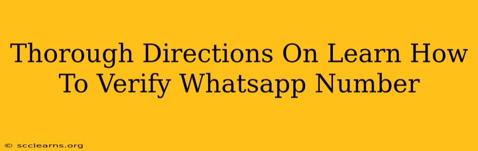 Thorough Directions On Learn How To Verify Whatsapp Number