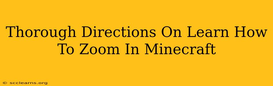 Thorough Directions On Learn How To Zoom In Minecraft