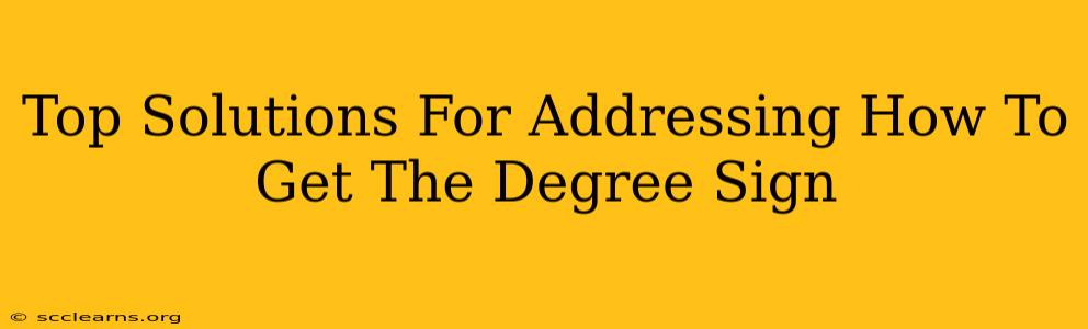 Top Solutions For Addressing How To Get The Degree Sign