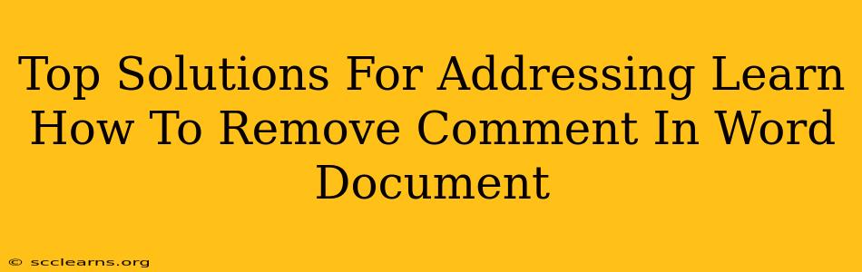 Top Solutions For Addressing Learn How To Remove Comment In Word Document