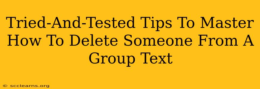 Tried-And-Tested Tips To Master How To Delete Someone From A Group Text