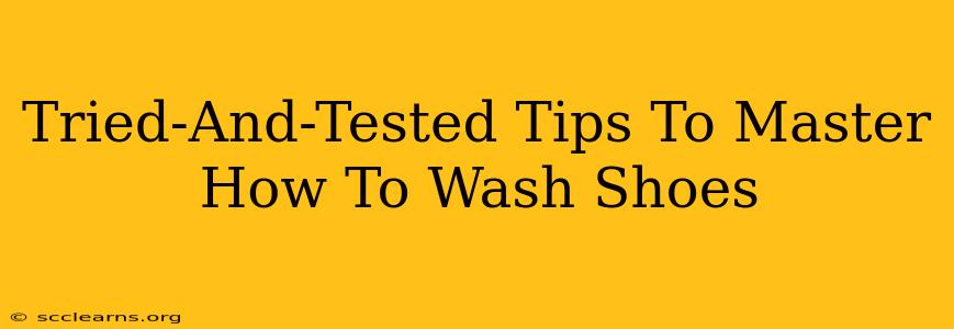 Tried-And-Tested Tips To Master How To Wash Shoes