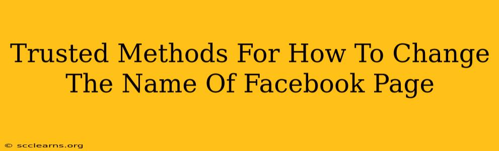 Trusted Methods For How To Change The Name Of Facebook Page