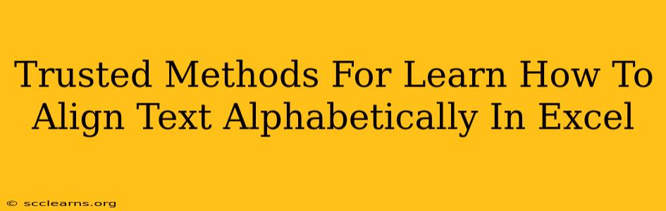 Trusted Methods For Learn How To Align Text Alphabetically In Excel