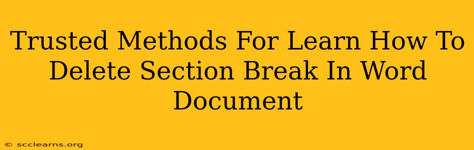 Trusted Methods For Learn How To Delete Section Break In Word Document