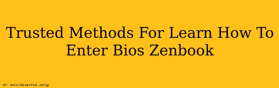 Trusted Methods For Learn How To Enter Bios Zenbook