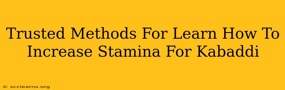 Trusted Methods For Learn How To Increase Stamina For Kabaddi