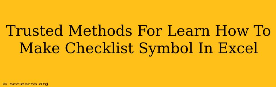 Trusted Methods For Learn How To Make Checklist Symbol In Excel