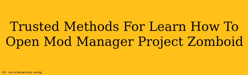 Trusted Methods For Learn How To Open Mod Manager Project Zomboid