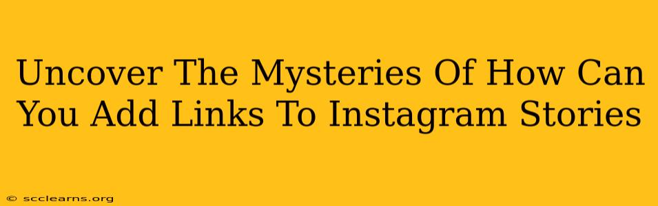 Uncover The Mysteries Of How Can You Add Links To Instagram Stories