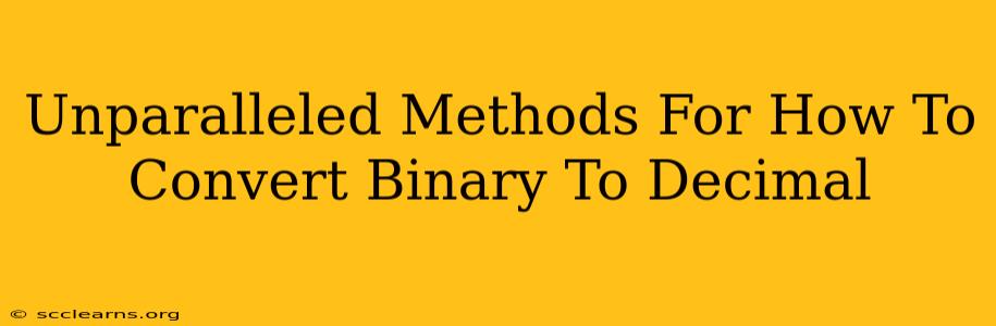 Unparalleled Methods For How To Convert Binary To Decimal