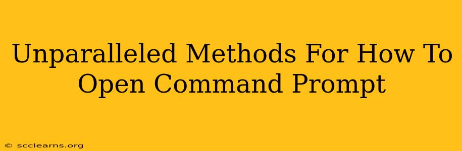 Unparalleled Methods For How To Open Command Prompt