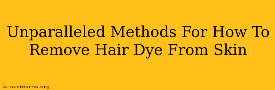 Unparalleled Methods For How To Remove Hair Dye From Skin