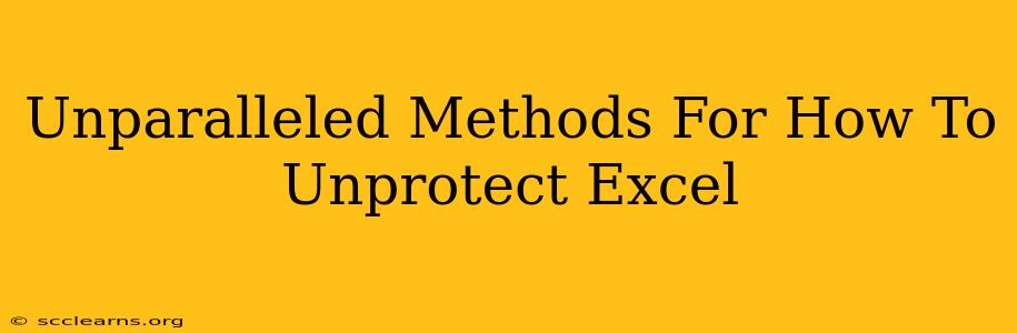 Unparalleled Methods For How To Unprotect Excel