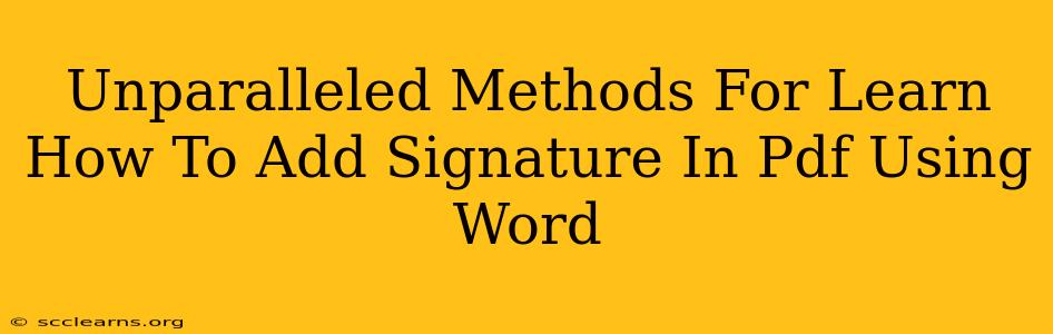 Unparalleled Methods For Learn How To Add Signature In Pdf Using Word