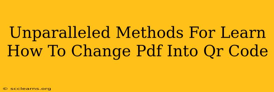 Unparalleled Methods For Learn How To Change Pdf Into Qr Code